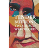Tender Buttons Two: Disco Wreck Lord