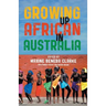 Growing Up African in Australia