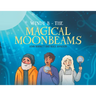 Windy B - The Magical Moonbeams