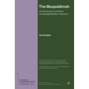 The Muqaddimah: An Introduction to History (Unabridged Edition, Volume 1)