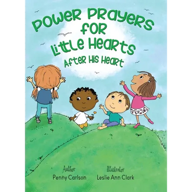 Power Prayers for Little Hearts After His Heart