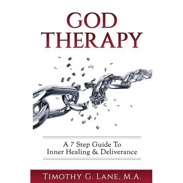 God Therapy: A 7 Step Guide to Inner Healing & Deliverance
