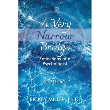 A Very Narrow Bridge: Reflections of a Psychologist