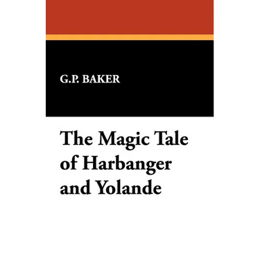 The Magic Tale of Harbanger and Yolande