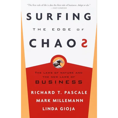 Surfing the Edge of Chaos: The Laws of Nature and the New Laws of Business
