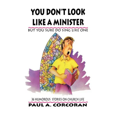 You Don't Look Like A Minister: But You Sure Do Sing Like One