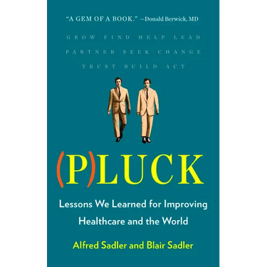 Pluck: Lessons We Learned for Improving Healthcare and the World