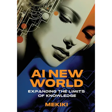 AI New World: Expanding the Limits of Knowledge