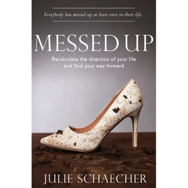 Messed Up: Recalculate The Direction Of Your Life And Find Your Way Forward