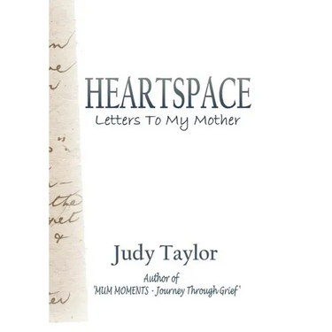 Heartspace: Letters To My Mother