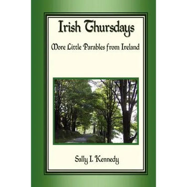 Irish Thursdays: More little parables from Ireland