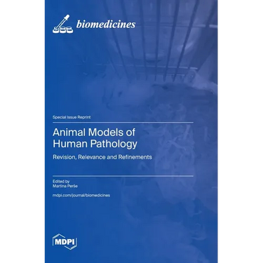 Animal Models of Human Pathology: Revision, Relevance and Refinements