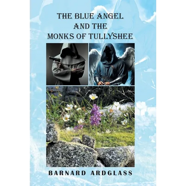 The Blue Angel And the Monks Of Tullyshee