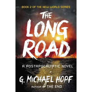 The Long Road: A Postapocalyptic Novel