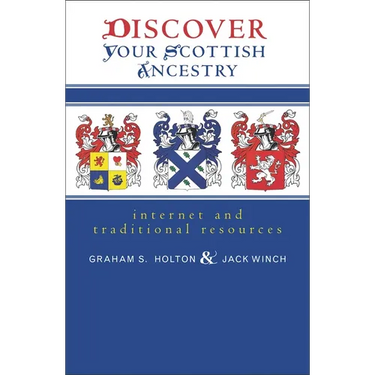Discover Your Scottish Ancestry: Internet and Traditional Resources