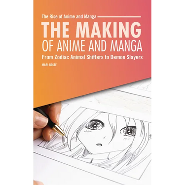 The Making of Anime and Manga: From Zodiac Animal Shifters to Demon Slayers