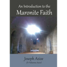An Introduction to the Maronite Faith