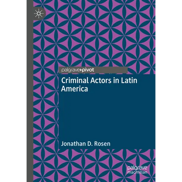 Criminal Actors in Latin America