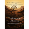 Testimony to Otherwise: The Witness of Elijah and Elisha