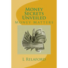 Money Secrets Unveiled: Money Matters