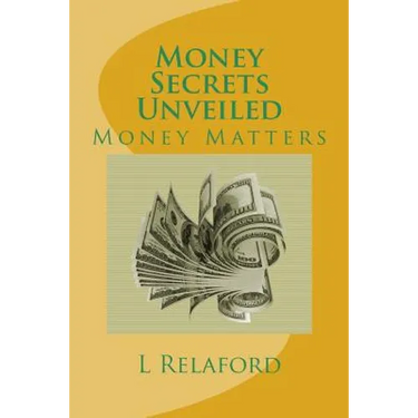 Money Secrets Unveiled: Money Matters