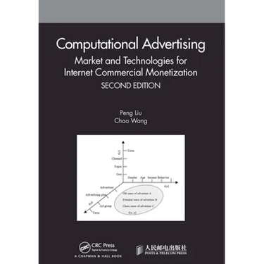 Computational Advertising: Market and Technologies for Internet Commercial Monetization