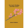 The Cook's Wedding and Other Stories