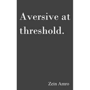 Aversive at threshold