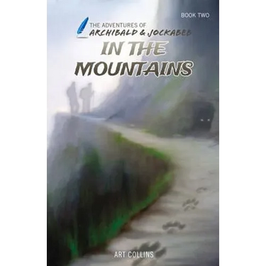In the Mountains (The Adventures of Archibald and Jockabeb)