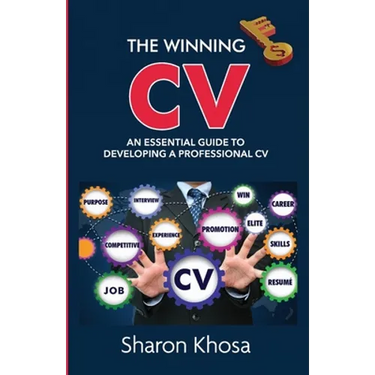 The Winning CV: An essential guide to developing a professional CV