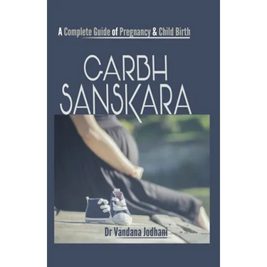 Garbh Sanskara: A Complete Guide of Pregnancy & Child Birth