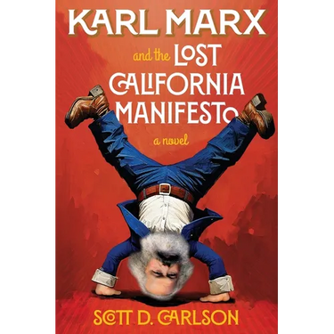 Karl Marx and the Lost California Manifesto