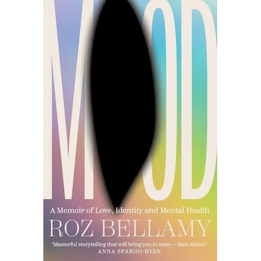 Mood: A memoir of love, identity and mental health