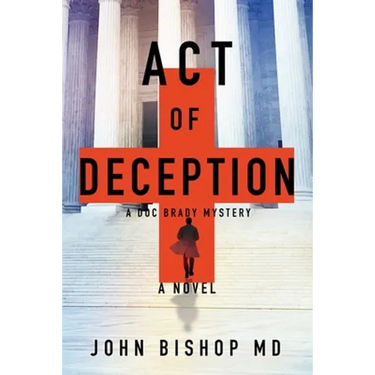 Act of Deception: A Medical Thriller
