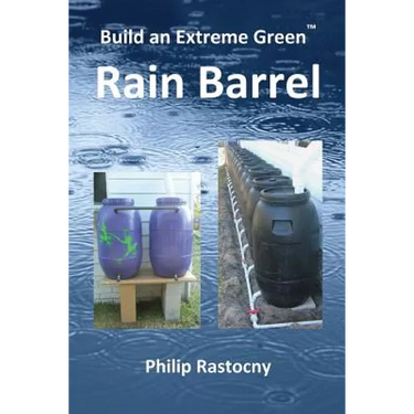 Build an Extreme Green Rain Barrel
