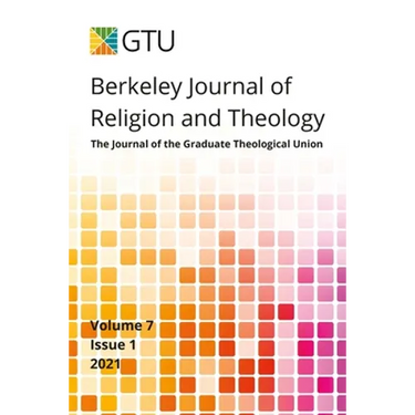 Berkeley Journal of Religion and Theology, Vol. 7, no. 1