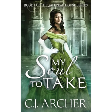 My Soul To Take: Book 3 of the 3rd Freak House Trilogy