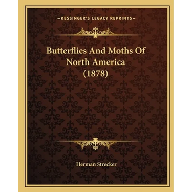 Butterflies And Moths Of North America (1878)