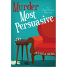 Murder Most Persuasive