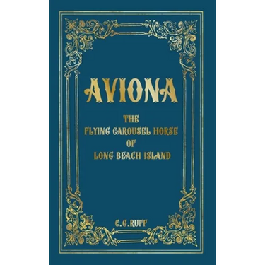 Aviona: The Flying Carousel Horse of Long Beach Island