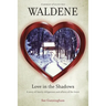 Waldene - Love in the Shadows
