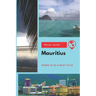 Mauritius Travel Guide: Where to Go & What to Do