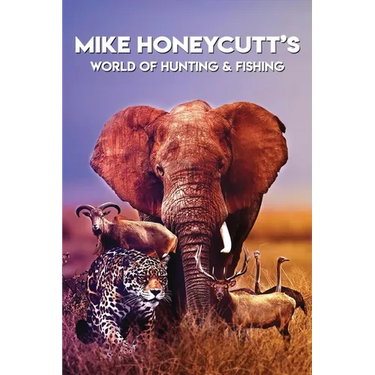 Mike Honeycutt's World of Hunting and Fishing