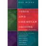 Jesus and Christian Origins: Directions Toward a New Paradigm