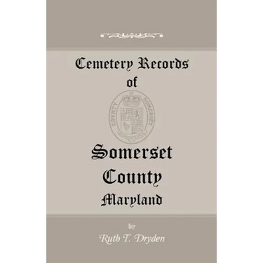 Cemetery Records of Somerset County, Maryland