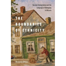 The Boundaries of Ethnicity: German Immigration and the Language of Belonging in Ontario