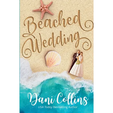 Beached Wedding: A Friends to Lovers Slow Burn Romance