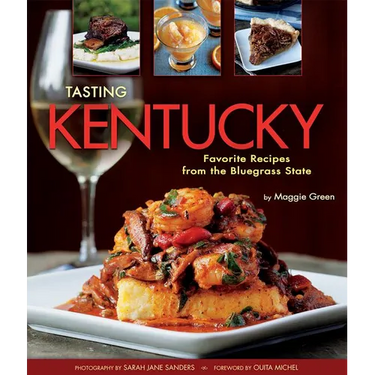 Tasting Kentucky: Favorite Recipes from the Bluegrass State
