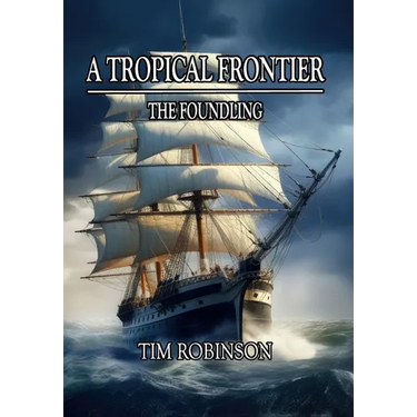 A Tropical Frontier: The Foundling