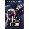 The Fleeing Felon